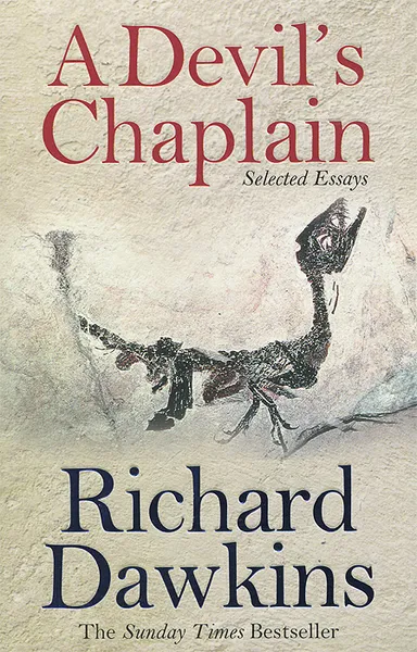 Обложка книги A Devil's Chaplain: Selected Essays, Докинз Ричард
