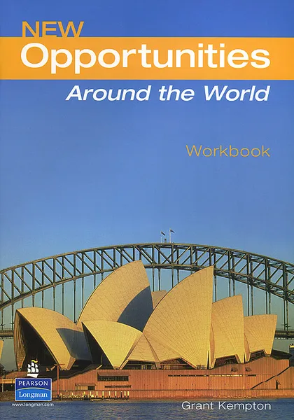 Обложка книги New Opportunities Around the World: Workbook, Grant Kempton