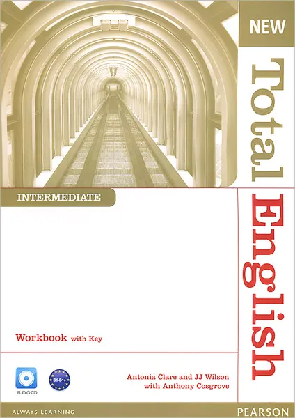 Обложка книги New Total English: Intermediate: Workbook with Key (+ CD), Antonia Clare and JJ Wilson, Anthony Cosgrove