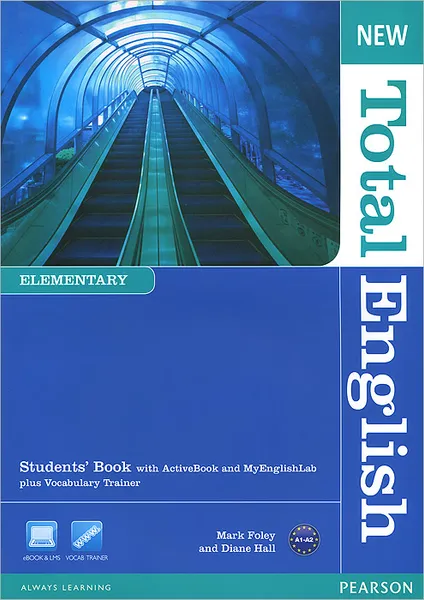 Обложка книги New Total English: Elementary Level: Student's Book with ActiveBook and MyEnglishLab plus Vocabulary Trainer (+ CD-ROM), Mark Foley, Diane Hall