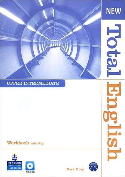 Обложка книги New Total English: Upper Intermediate: Workbook with Key (+ CD), Mark Foley