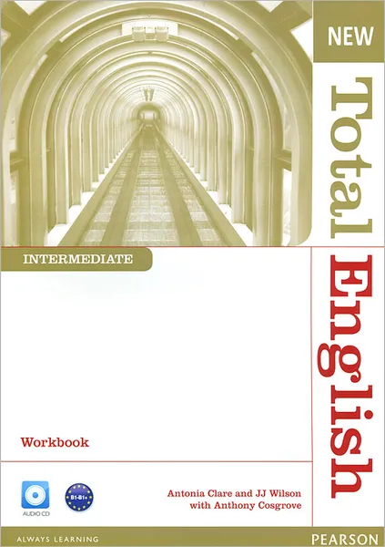 Обложка книги New Total English: Intermediate: Workbook (+ CD), Anthony Cosgrove, Antonia Clare and JJ Wilson
