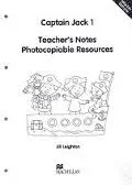 Обложка книги Captain Jack 1: Teacher's Notes Photocopiable Resources, Jill Leighton