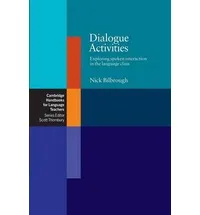 Обложка книги Cambridge Handbooks for Language Teachers, Dialogue Activities  Paperback, 