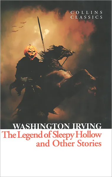 Обложка книги The Legend of Sleepy Hollow and Other Stories, Ирвинг Вашингтон