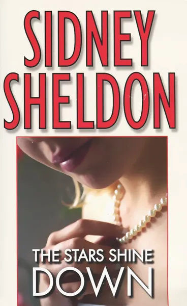 Обложка книги The Stars Shine Down, Sidney Sheldon