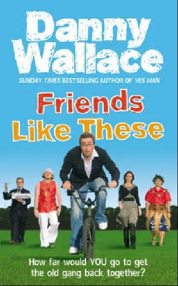 Обложка книги Friends like these, Wallace, Danny