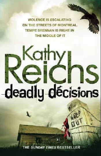 Обложка книги Deadly decisions, Reichs Kathy