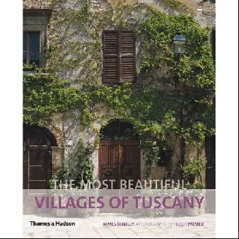 Обложка книги The Most Beautiful Villages of Tuscany, Бентли Джеймс