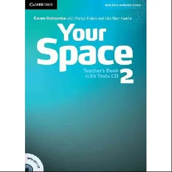 Обложка книги Your Space: Level 2: Teacher's Book with Tests CD (+ CD-ROM), Garan Holcombe, Martyn Hobbs, Julia Starr Keddle
