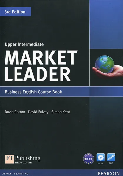 Обложка книги Market Leader: Upper-Intermediate: Course Book (+ DVD-ROM), David Cotton, David Falvey, Simon Kent