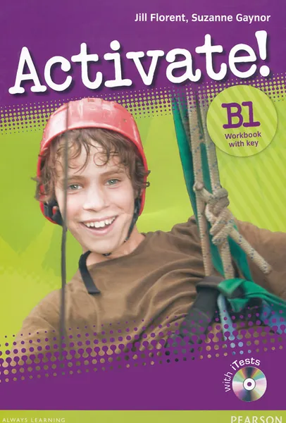 Обложка книги Activate! B1: Workbook with Key (+ CD-ROM), Jill Florent, Suzanne Gaynor