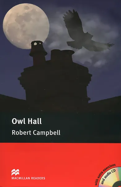 Обложка книги Owl Hall: Pre-Intermediate Level (+ 2CD-ROM), Robert Campbell