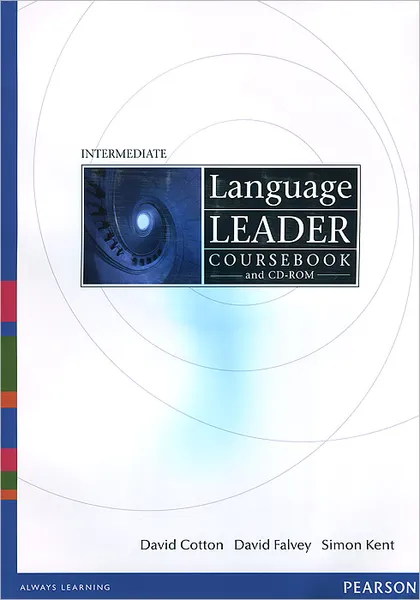 Обложка книги Language Leader Coursebook: Intermediate (+ CD-ROM), David Cotton, David Falvey, Simon Kent