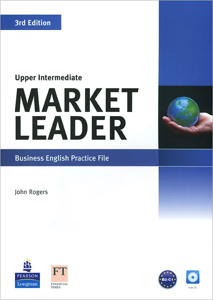 Обложка книги Market Leader: Leader Business English Practice File: Upper Intermediate (+ CD), John Rogers