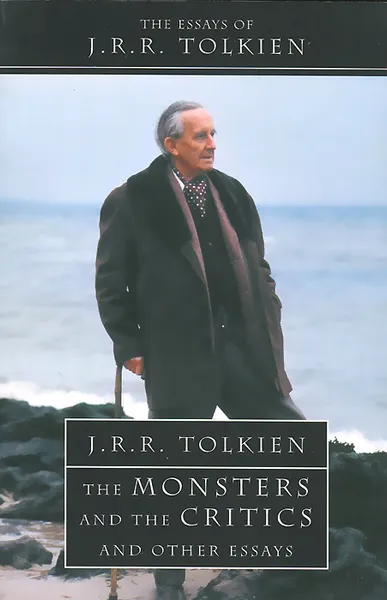 Обложка книги The Monsters and the Critics, J. R. R. Tolkien