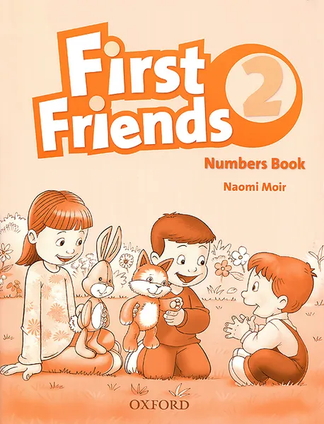 Обложка книги First Friends 2: Numbers Book, Naomi Moir