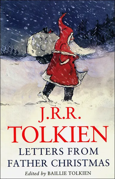 Обложка книги Letters From Father Christmas, Толкин Джон Рональд Ройл