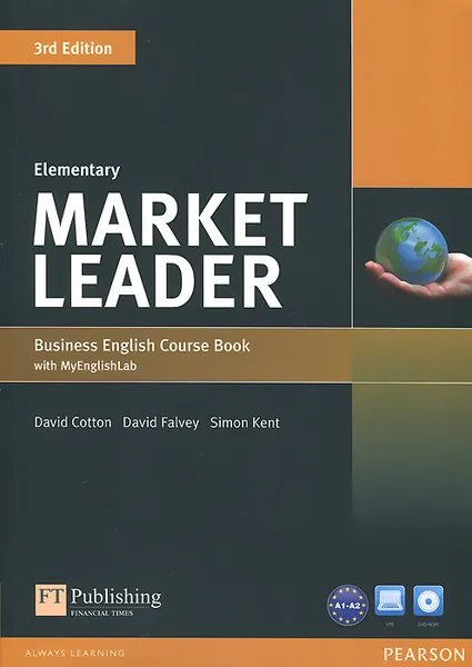 Обложка книги Market Leader: Elementary: Business English Coursebook (+ DVD-ROM), David Cotton, David Falvey, Simon Kent