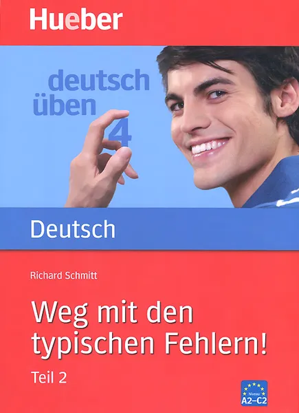 Обложка книги Deutsch Uben 4: Weg mit den typischen Fehlern! Teil 2, Richard Schmitt