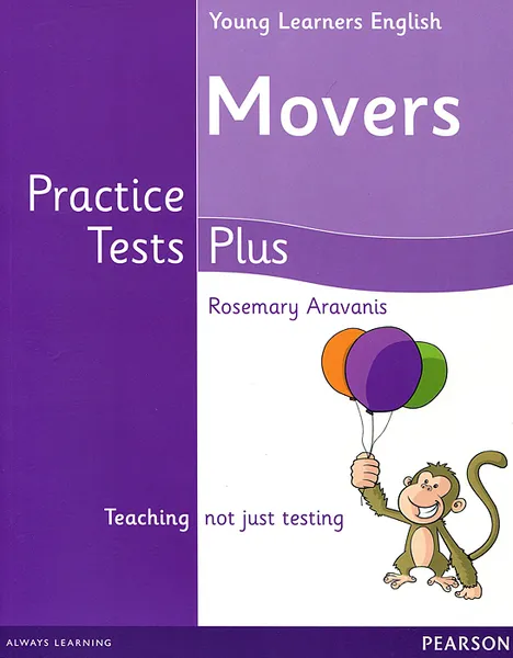 Обложка книги Young Learners English: Movers: Practice Tests Plus, Rosemary Aravanis