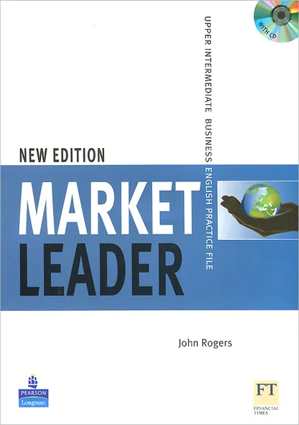 Обложка книги Market Leader: Upper-Intermediate Business English: Practice File (+ CD-ROM), John Roger