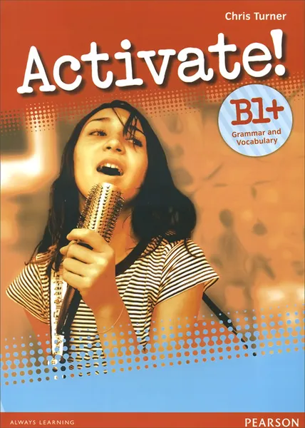 Обложка книги Activate! B1+ Grammar and Vocabulary, Chris Turner