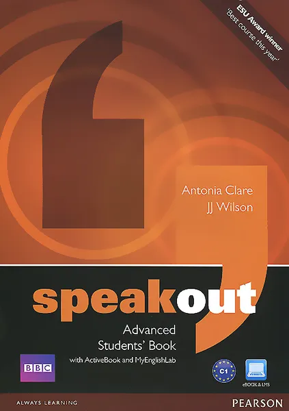 Обложка книги Speakout: Advanced: Student's Book with Active Book and My English Lab (+ DVD-ROM), Antonia Clare, J. J. Wilson