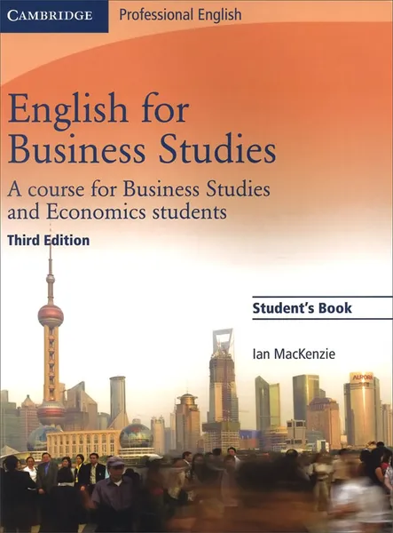 Обложка книги English for Business Studies: A Course for Business Studies and Economics Students: Student's Book, Маккензи Ян