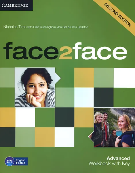 Обложка книги Face2Face: Advanced: Workbook with Key, Nicholas Tims, Gillie Cunningham, Chris Redston, Jan Bell