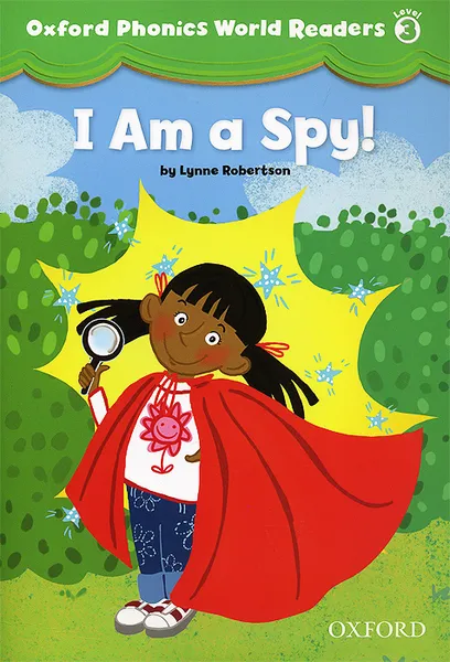 Обложка книги I am a Spy! Level 3, Lynne Robertson