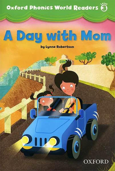 Обложка книги A Day with Mom: Level 3, Lynne Robertson