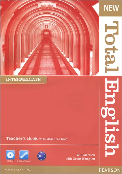 Обложка книги New Total English: Intermediate: Teacher‘s Book (+ CD-ROM), Will Moreton, Grant Kempton