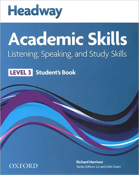 Обложка книги Headway: Academic Skills Listening and Speaking: Level 3: Student's Book, Richard Harrison