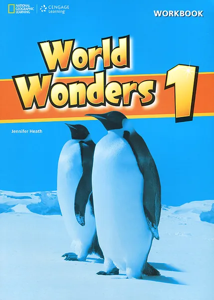 Обложка книги World Wonders 1: Workbook, Jennifer Heath