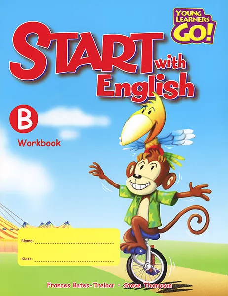 Обложка книги Start with English: Workbook B, Frances Bates-Treloar, Steve Thompson