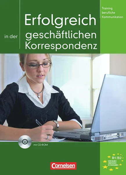 Обложка книги Training Berufliche Kommunikation: Erfolgreich in Der Geschaftlichen Korrespondenz (+ CD-ROM), Eismann Volker