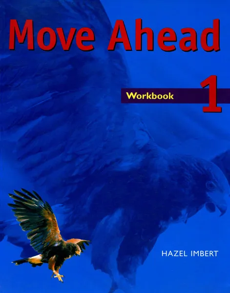 Обложка книги Move Ahead: Workbook 1, Hazel Imbert