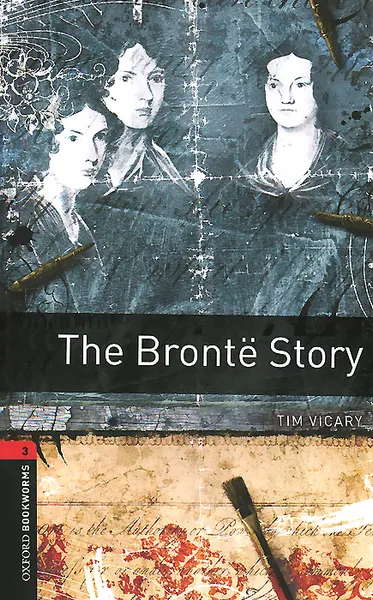 Обложка книги The Bronte Story: Level 3, Tim Vicary