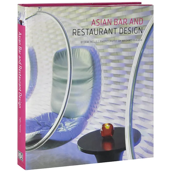 Обложка книги Asian Bar and Restaurant Design, Kim Inglis