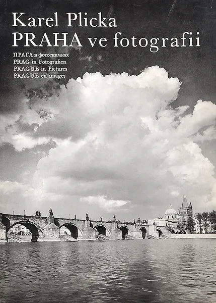 Обложка книги Praha ve fotografii, Karel Plicka