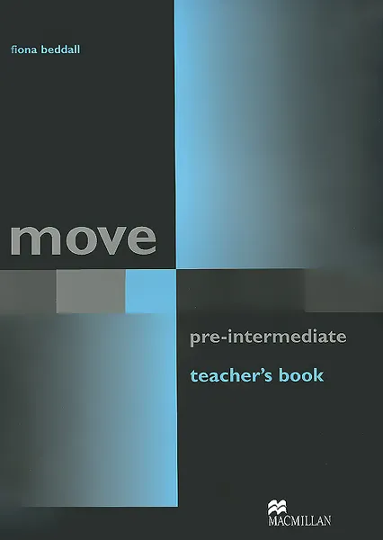 Обложка книги Move Pre-Intermediate: Teacher's Book, Fiona Beddall