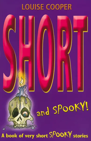 Обложка книги Short and Spooky, Louise Cooper