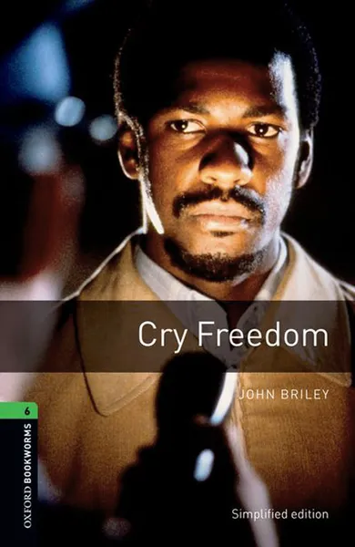 Обложка книги Cry Freedom: Stage 6, John Briley