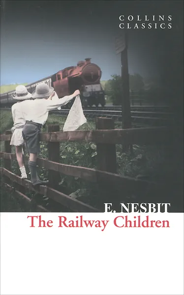 Обложка книги The Railway Children, E. Nesbit