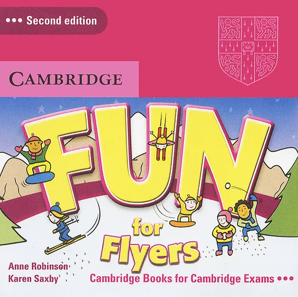 Обложка книги Fun for Flyers (аудиокурс на 2 CD), Anne Robinson, Karen Saxby