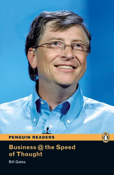 Обложка книги Business and the Speed of Thought: Level 6, Bill Gates