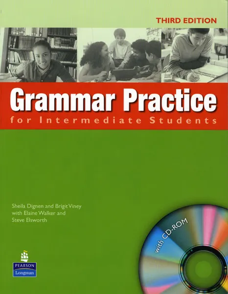 Обложка книги Grammar Practice for Intermediate Students (+ CD-ROM), Sheila Dignen, Brigit Viney, Elaine Walker, Steve Elsworth