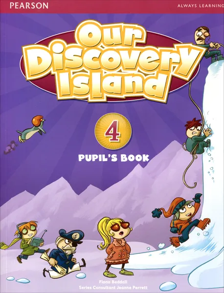 Обложка книги Our Discovery Island: Level 4: Pupil's Book + Access Code, Fiona Beddall
