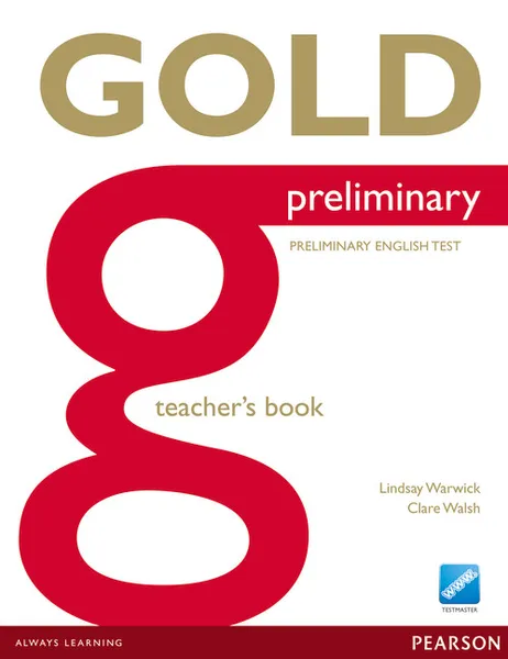 Обложка книги Gold NEd Preliminary Teacher's Book, Walsh, Clare